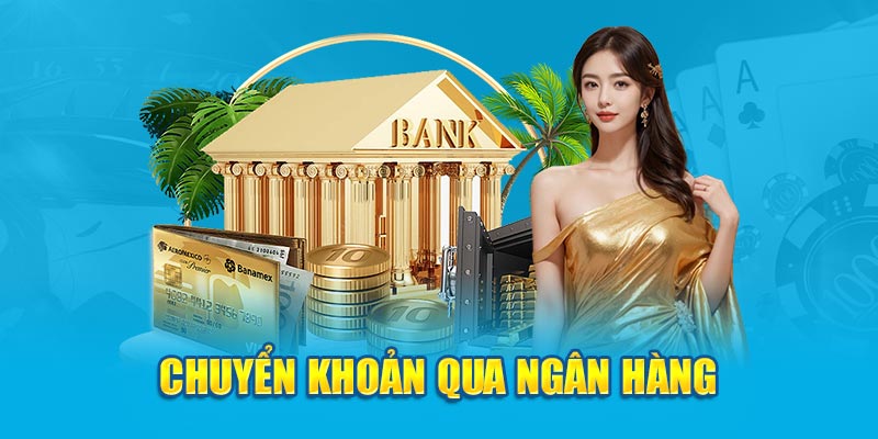 Chuyển khoản qua ngân hàng