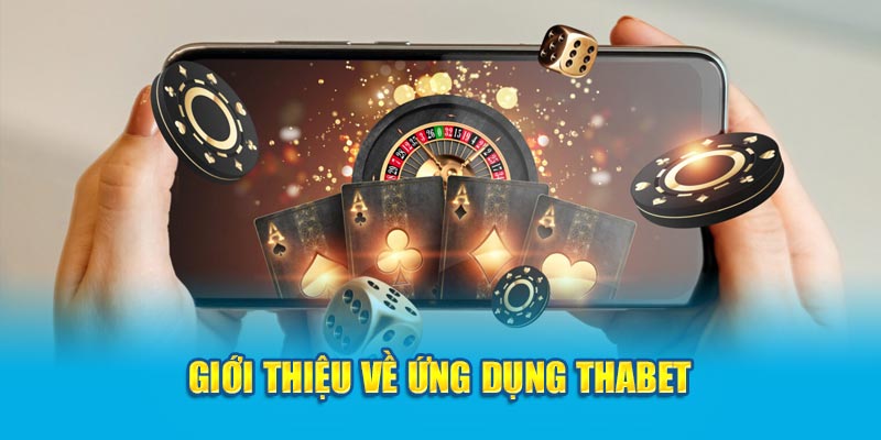 Giới thiệu về ứng dụng Thabet