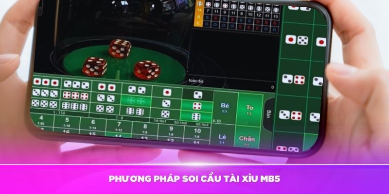 Tìm hiểu các phương pháp soi ầu tài xỉu MB5